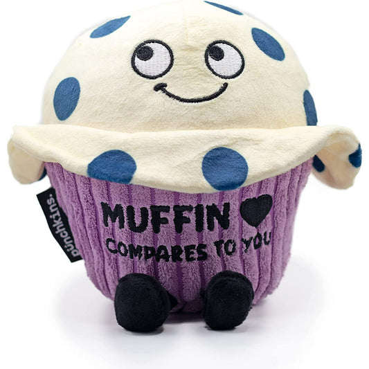 "Muffin Compares To You" muffin plush